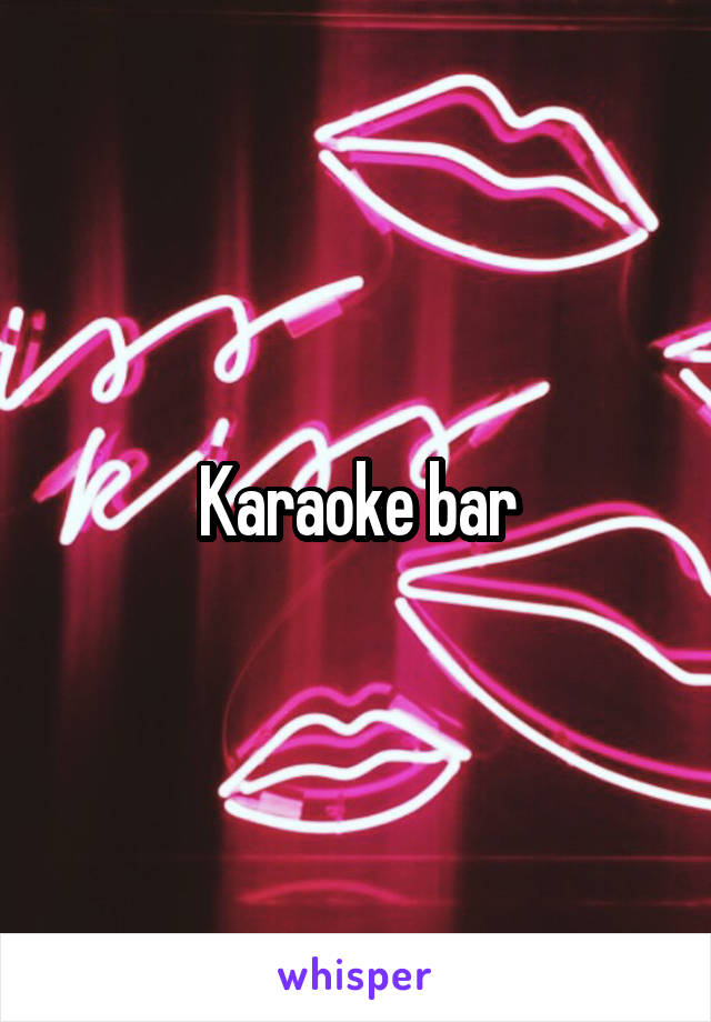 Karaoke bar