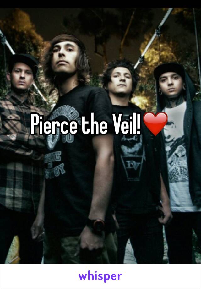 Pierce the Veil!❤️