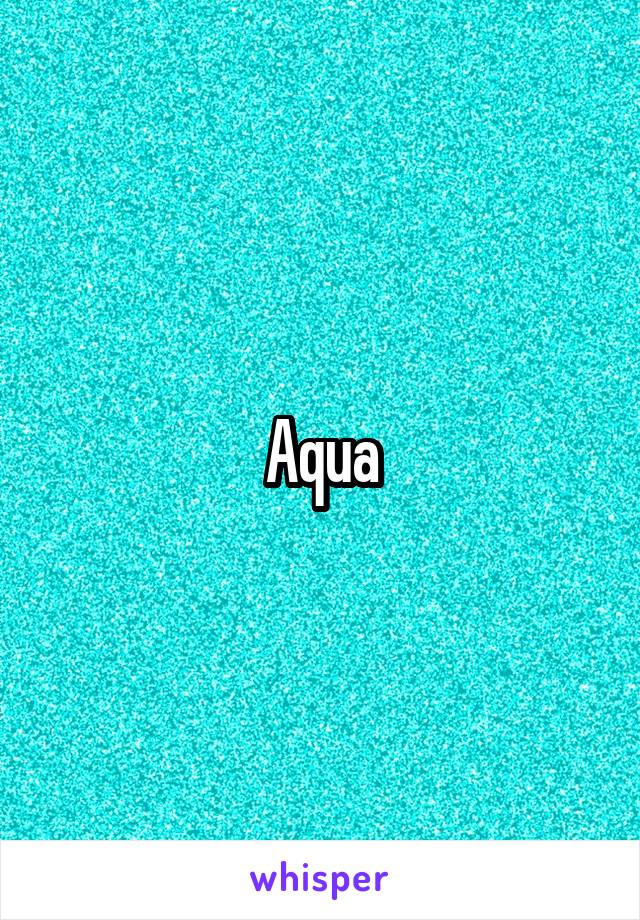 Aqua