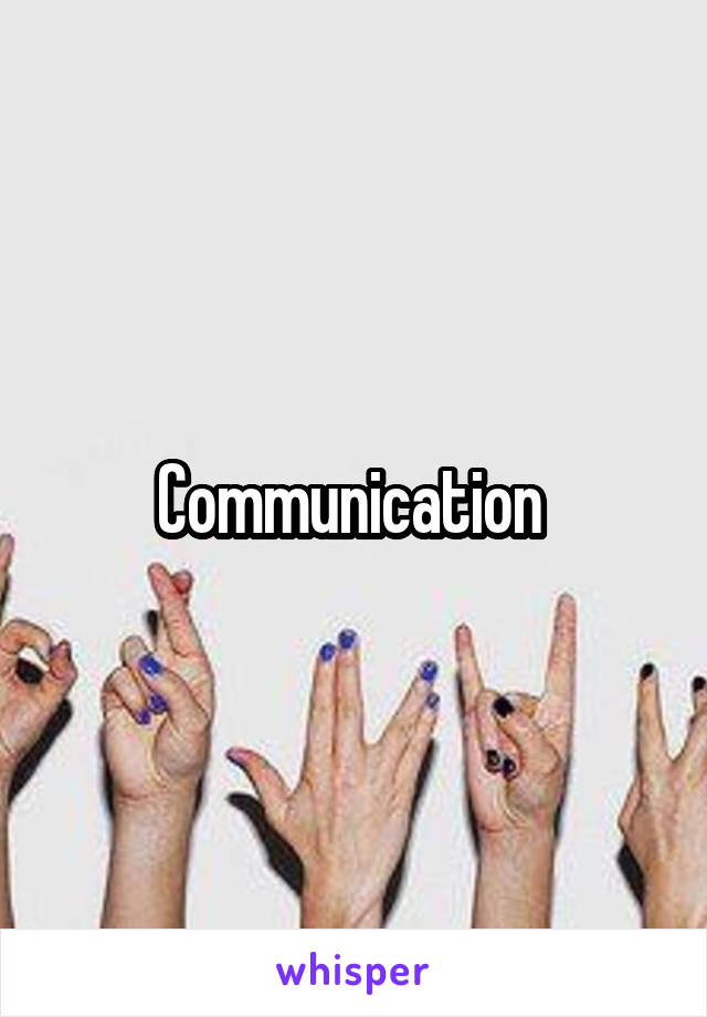 Communication 