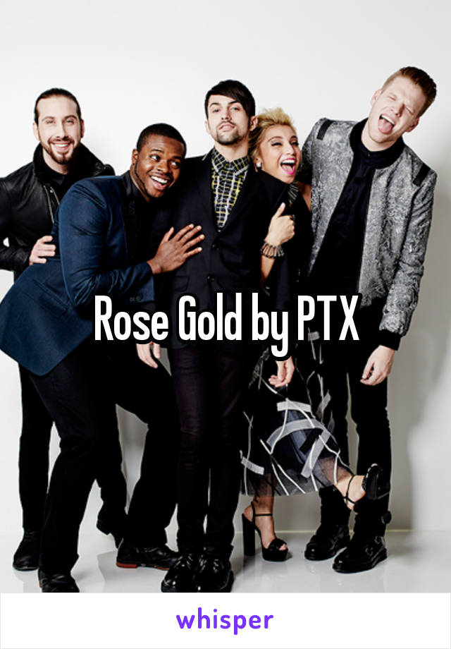 Rose Gold by PTX