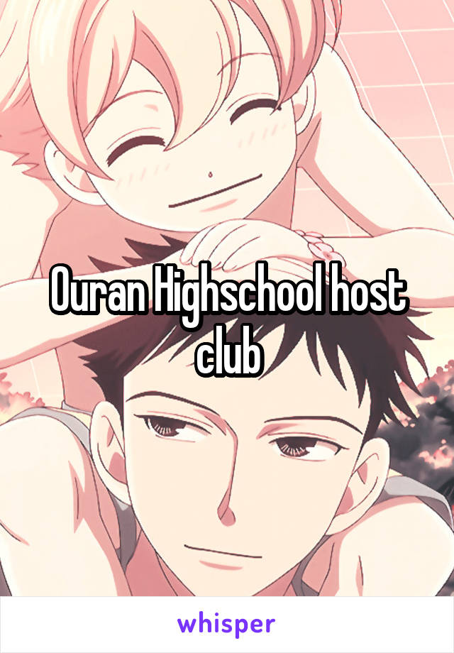 Ouran Highschool host club