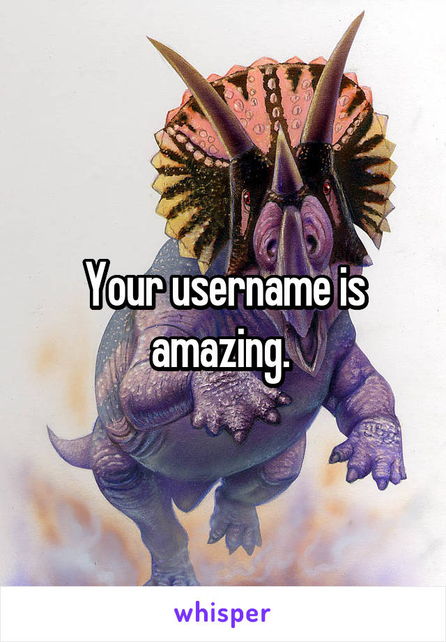 Your username is amazing. 