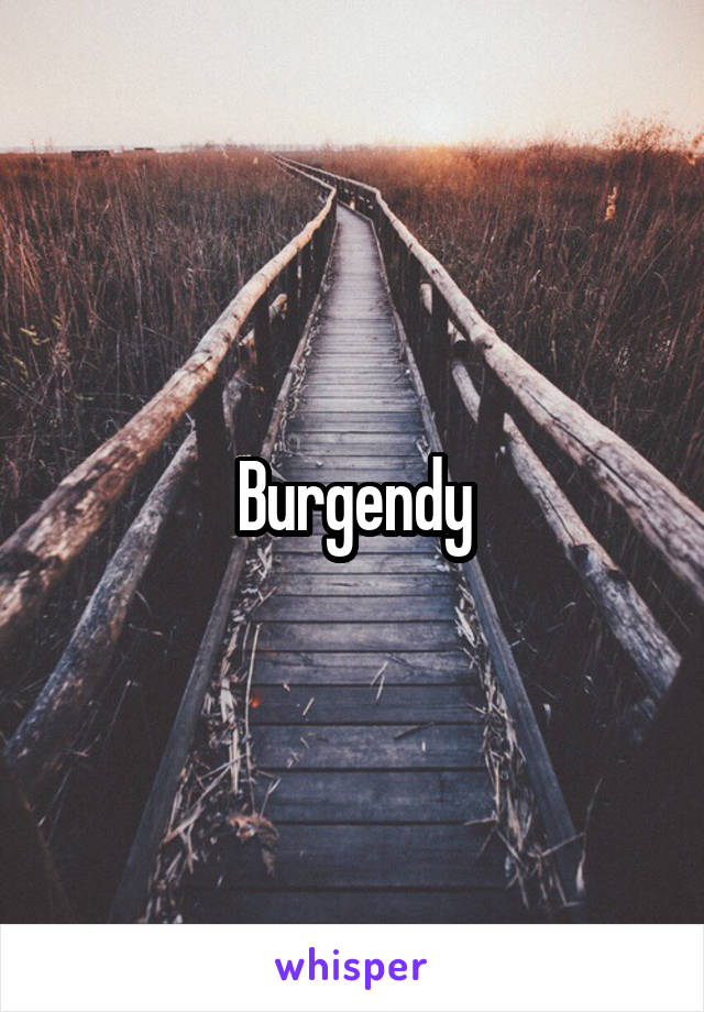 Burgendy