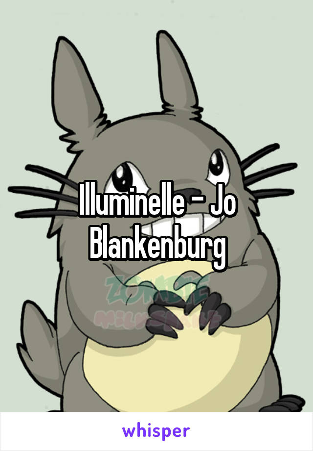 Illuminelle - Jo Blankenburg