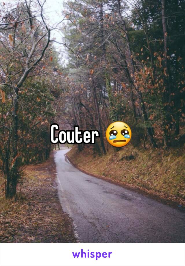 Couter 😢