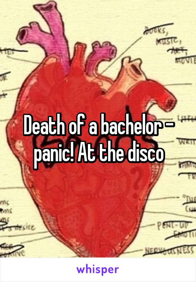 Death of a bachelor - panic! At the disco