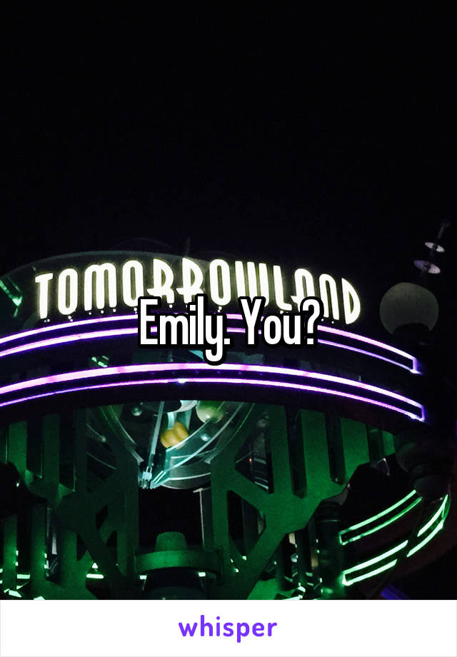 Emily. You?