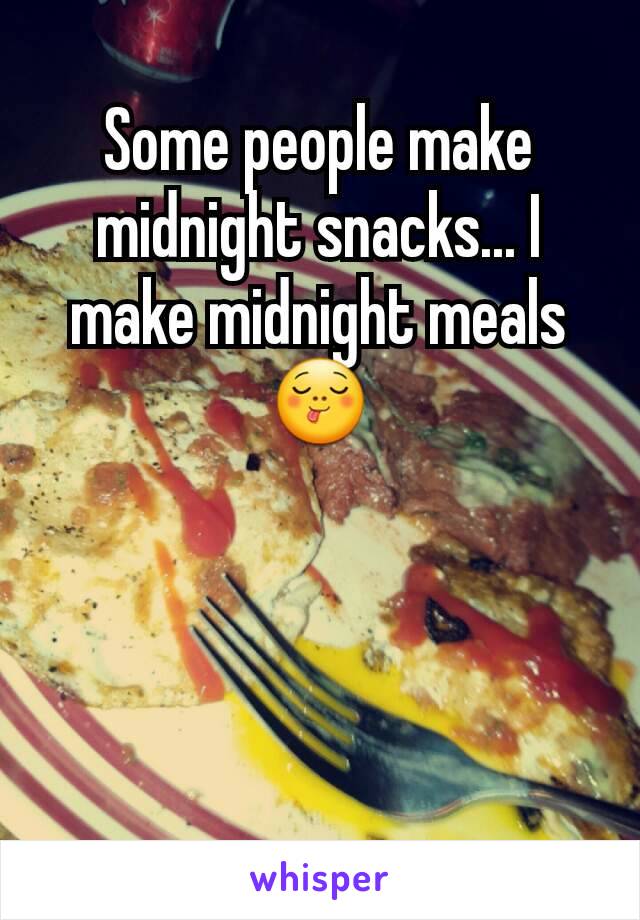 Some people make midnight snacks... I make midnight meals 😋