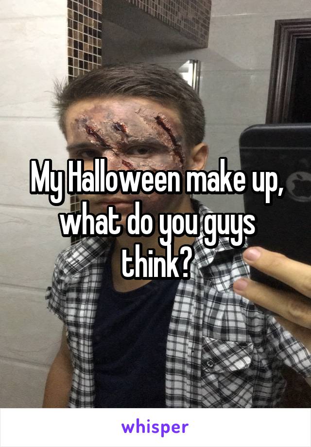 My Halloween make up, what do you guys think?
