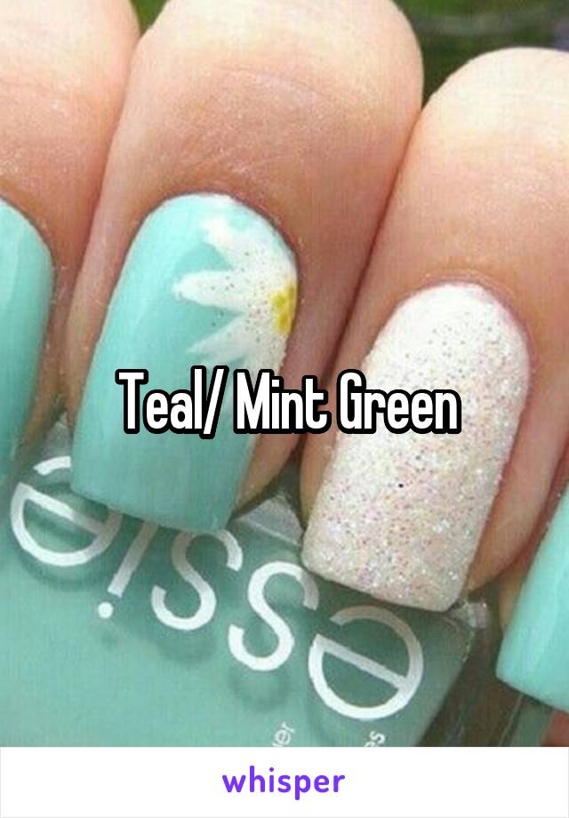 Teal/ Mint Green