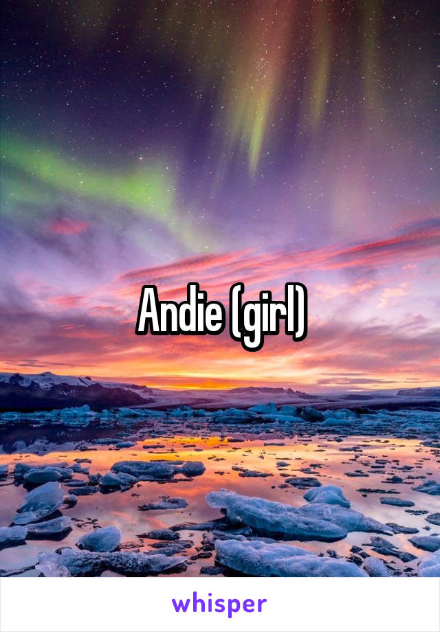 Andie (girl)