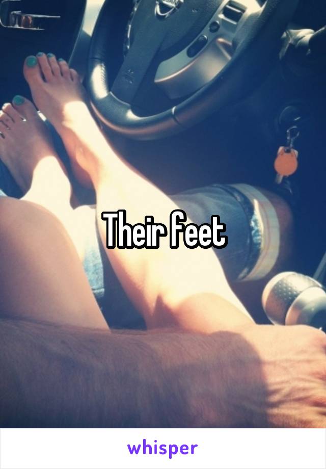 Their feet