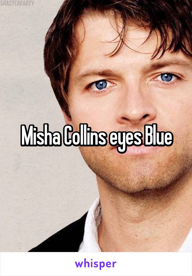 Misha Collins eyes Blue