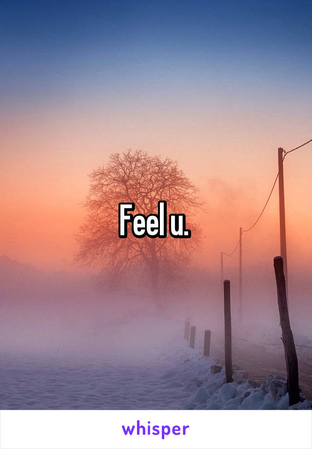 Feel u. 