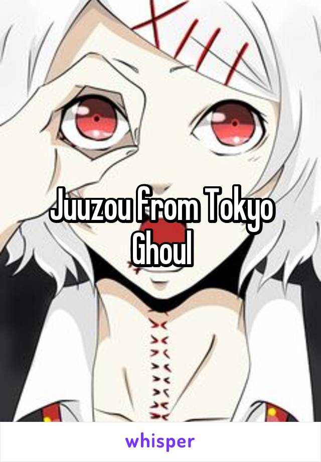 Juuzou from Tokyo Ghoul