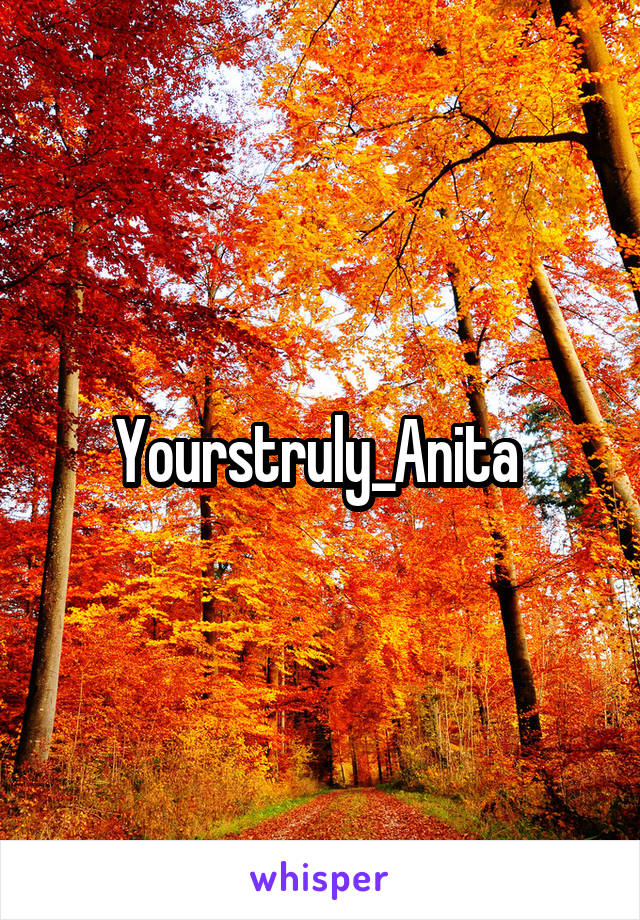 Yourstruly_Anita 