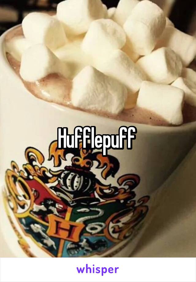 Hufflepuff 