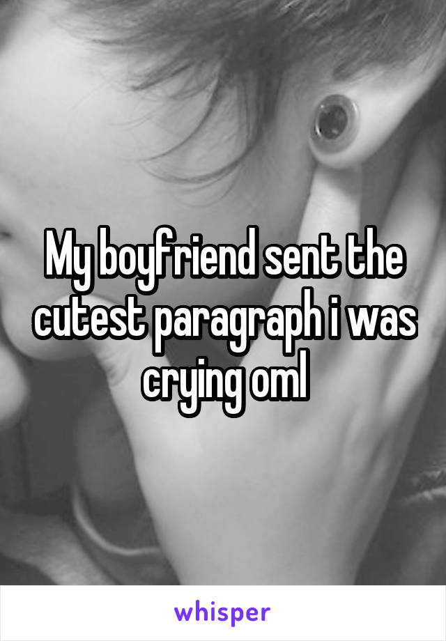 My boyfriend sent the cutest paragraph i was crying oml