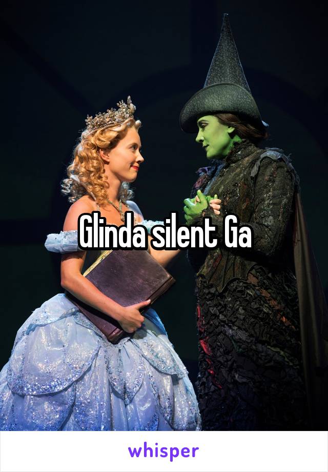Glinda silent Ga