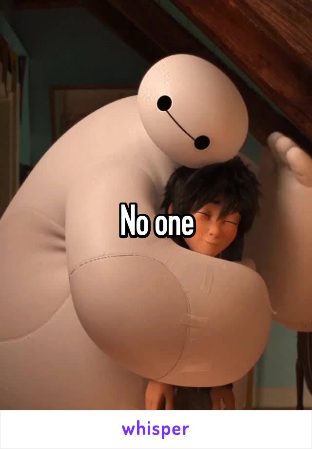 No one