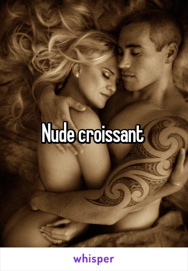 Nude croissant 