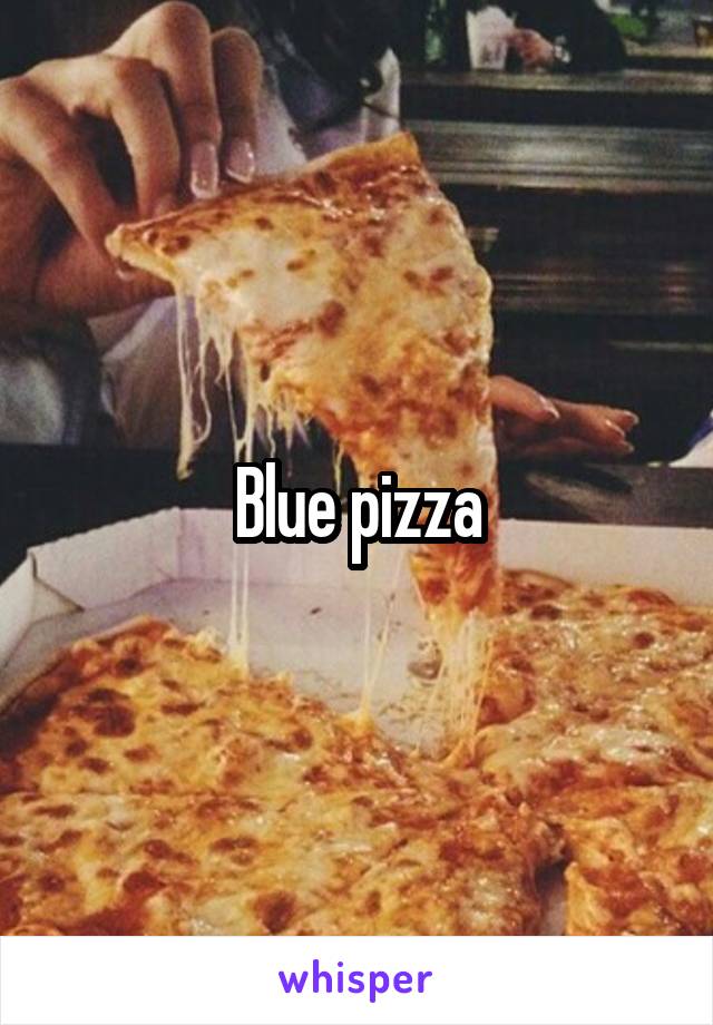 Blue pizza