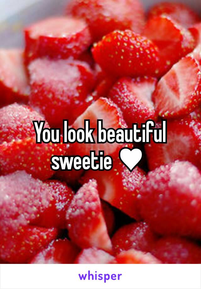 You look beautiful sweetie ♥ 