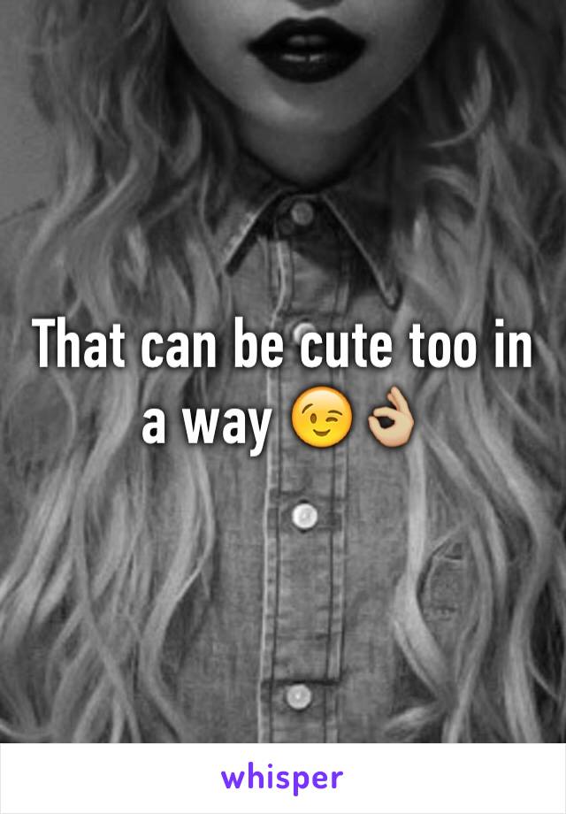 That can be cute too in a way 😉👌🏼