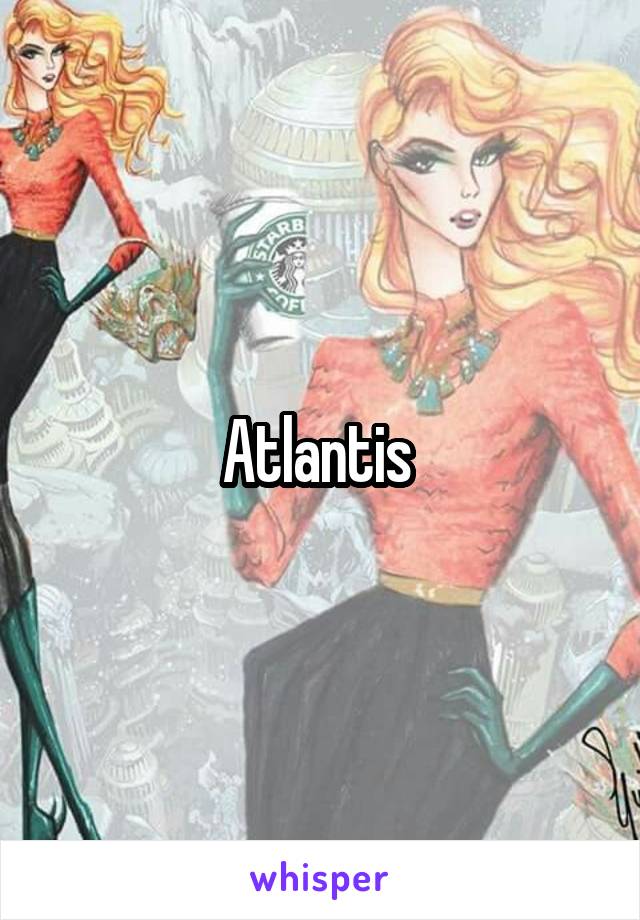 Atlantis 