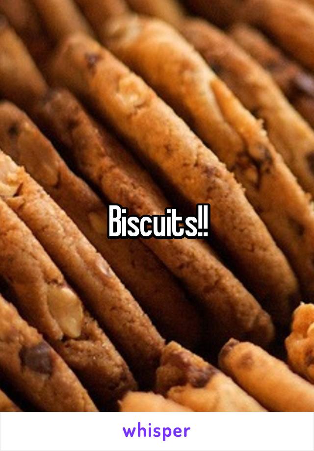 Biscuits!!
