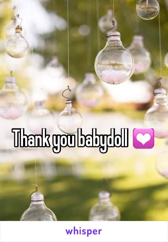 Thank you babydoll 💟