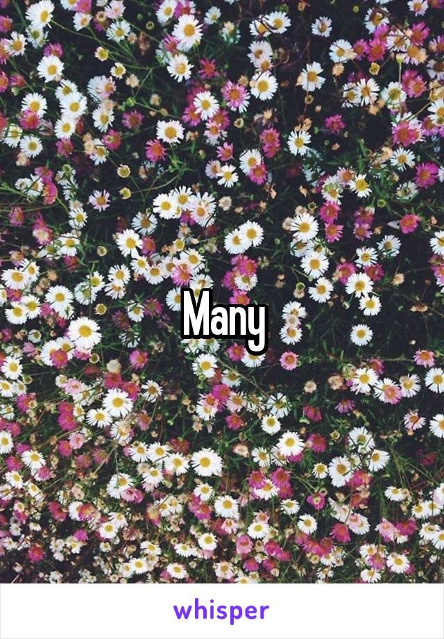 Many