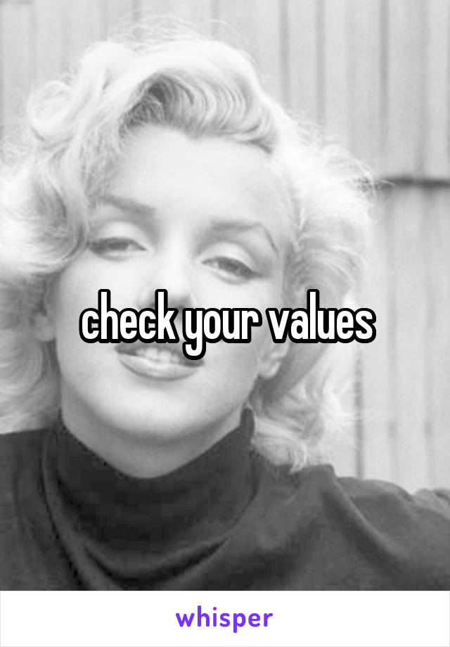 check your values