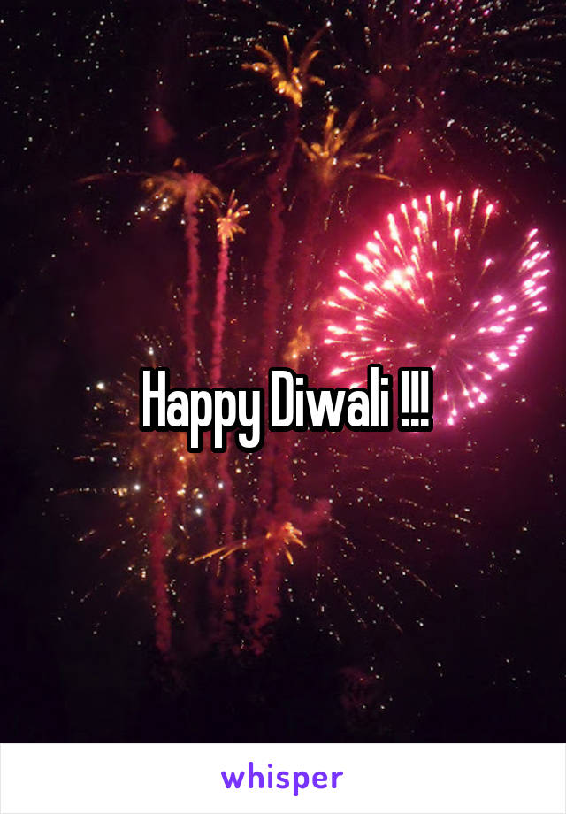 Happy Diwali !!!