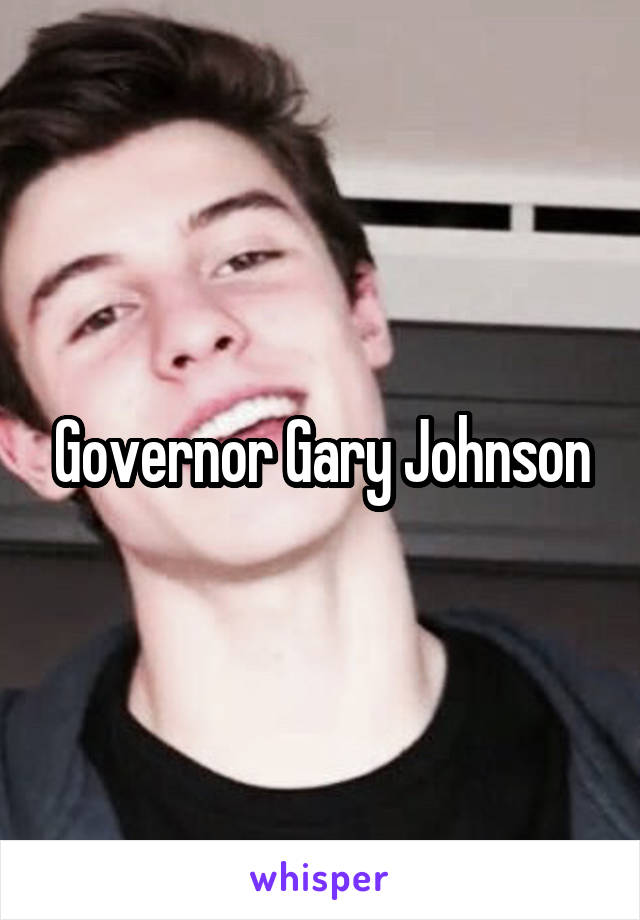 Governor Gary Johnson
