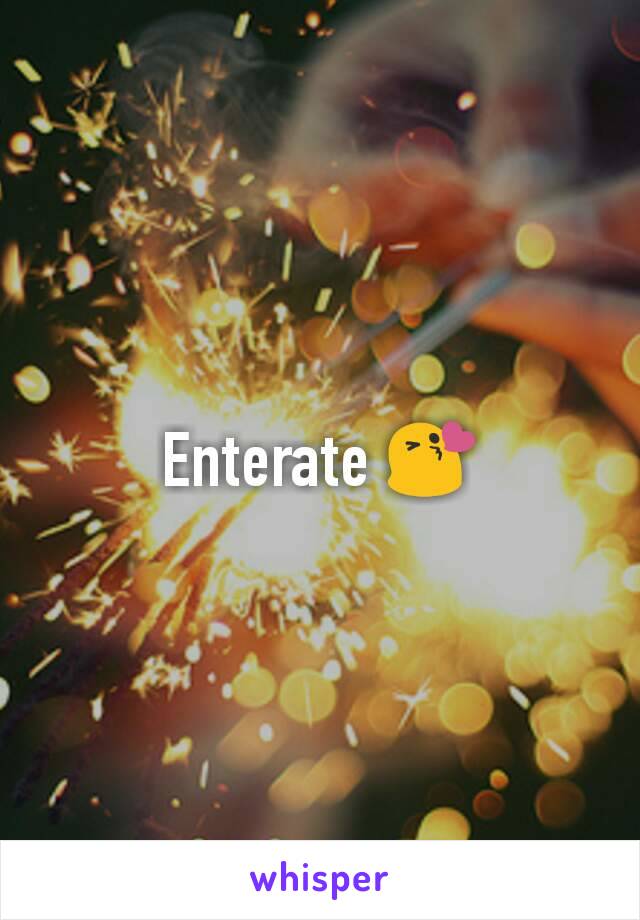 Enterate 😘