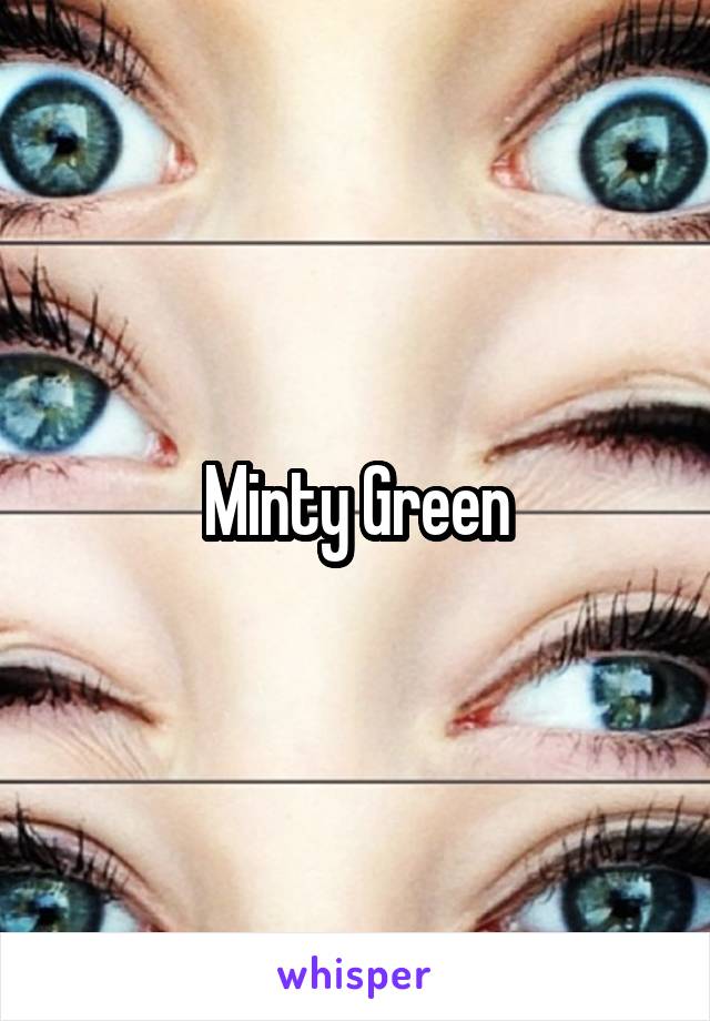 Minty Green