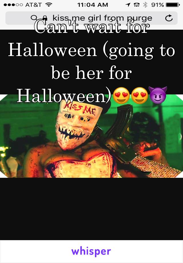 Can't wait for Halloween (going to be her for Halloween)😍😍😈