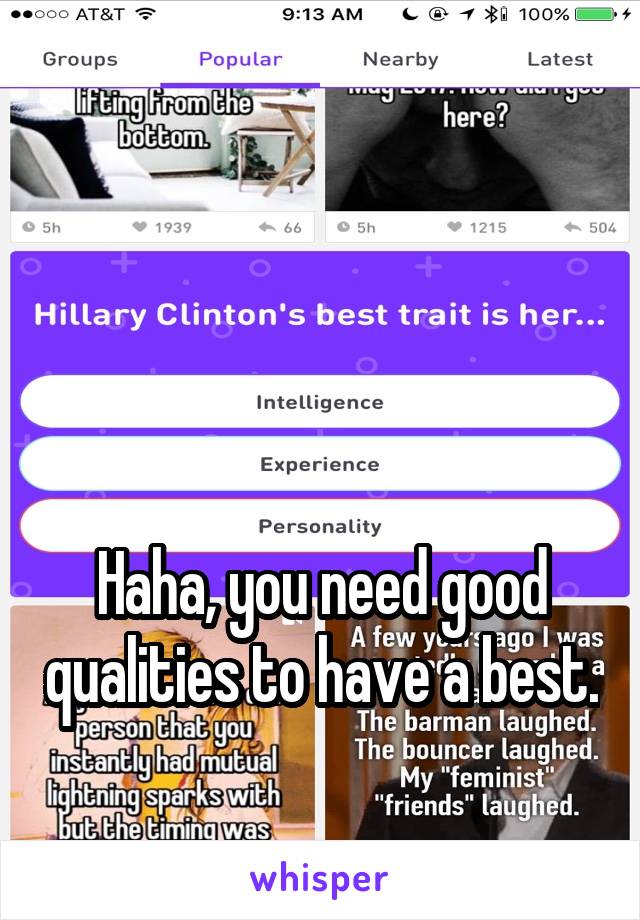 



Haha, you need good qualities to have a best.