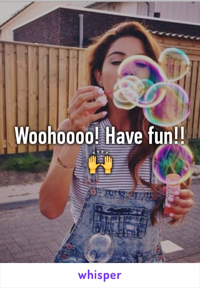 Woohoooo! Have fun!!🙌