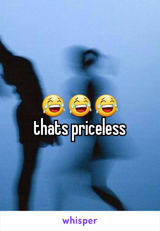 😂😂😂
thats priceless