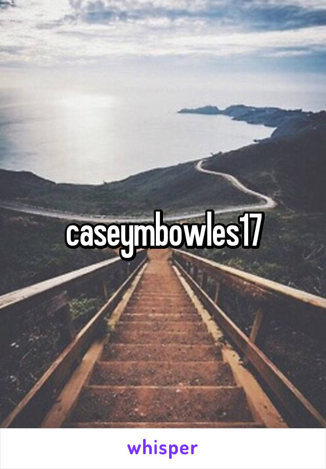 caseymbowles17