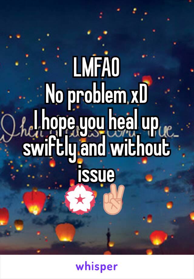 LMFAO
No problem xD
I hope you heal up swiftly and without issue
💮✌