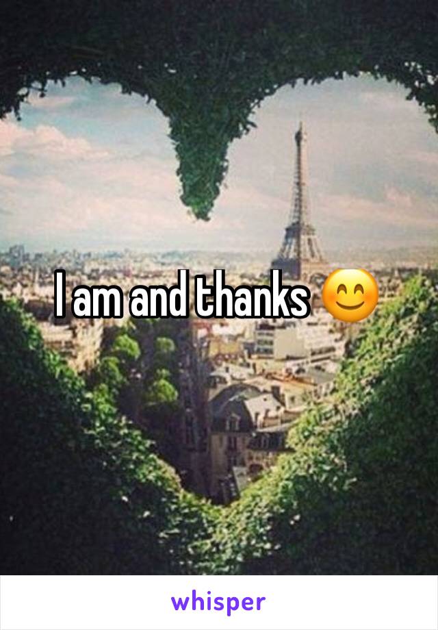 I am and thanks 😊