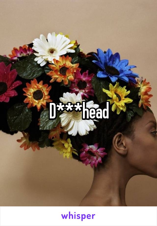 D***head