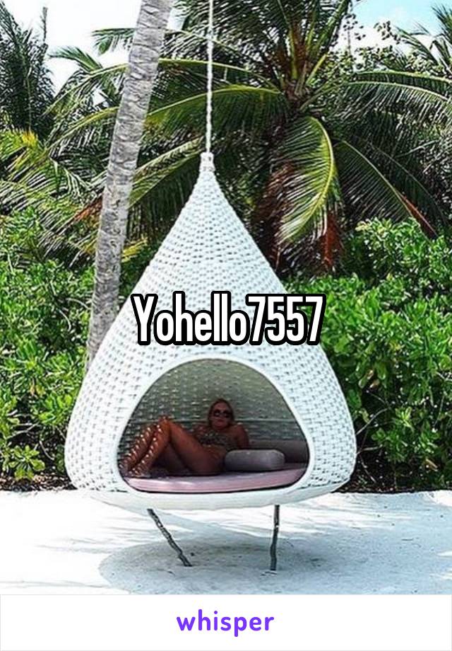 Yohello7557