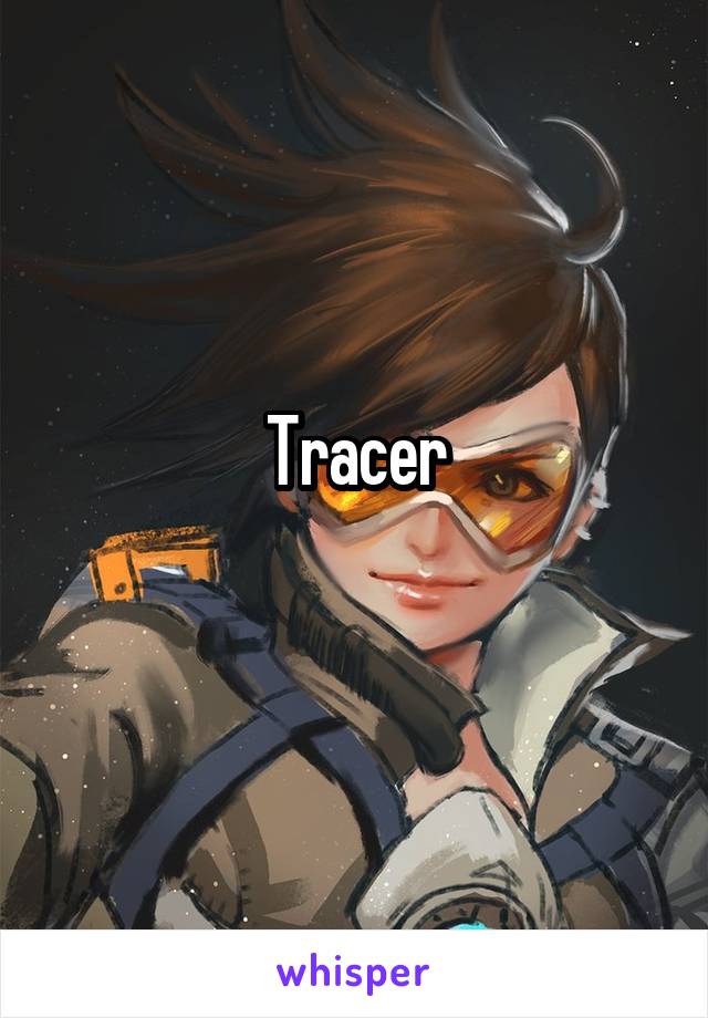 Tracer
