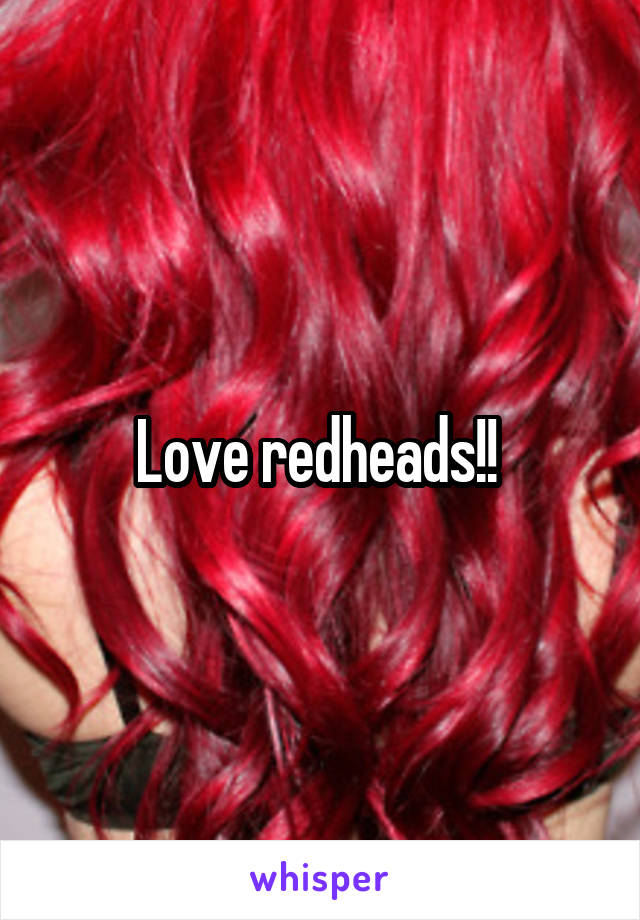 Love redheads!! 