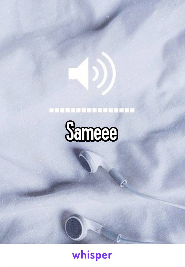 Sameee 
